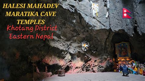 The Cave Temples Of Halesi Mahadev Maratika Khotang District Of