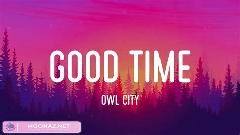 Owl City Good Time Lyrics Imagine Dragons Charlie Puth Mix