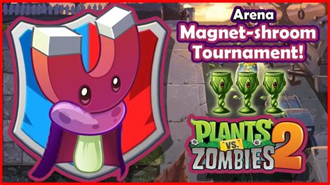 Plants Vs Zombies Arena Mode Magnet Shroom Tournament Season