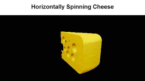 Horizontally Spinning Cheese Youtube