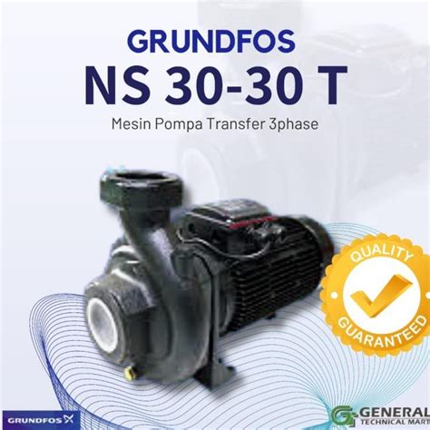 Jual Mesin Pompa Air Transfer Grundfos Ns T Phase Shopee