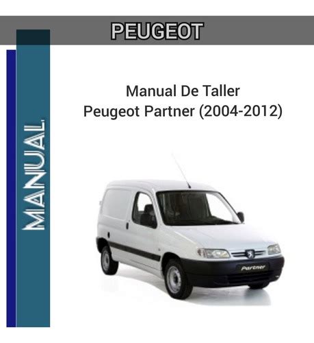 Manual De Taller Peugeot Partner 2004 2012 Español Cuotas sin interés