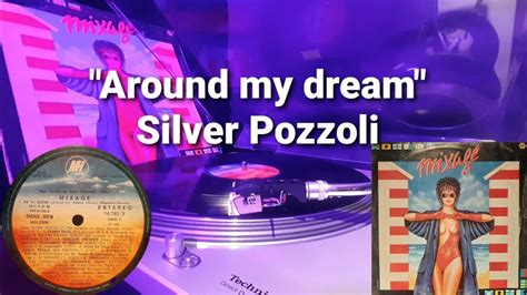 Around My Dream Silver Pozzoli Remix 1985 Cut Of Compilation Megamix