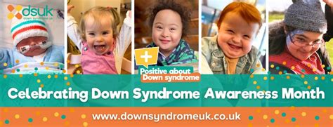 Down Syndrome Awareness Month Down Syndrome Uk