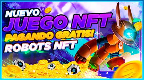 Nuevo Juego Nft Gratis Como Ganar Dinero En Obots