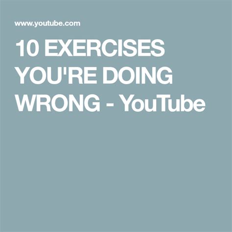 10 Exercises Youre Doing Wrong Youtube Exercises Wrong Fitness