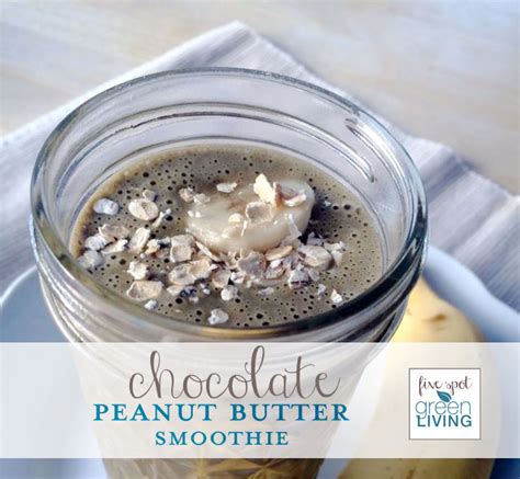 Breakfast Smoothies Chocolate Peanut Butter Oatmeal