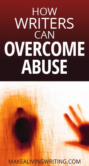 How To Overcome Abuse And Become A Full Time Writer Make A Living Writing