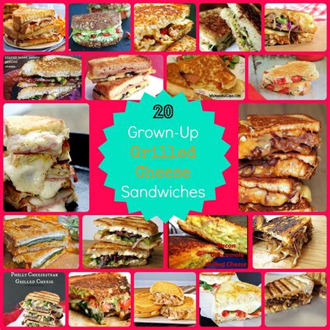 20 Grown Up Grilled Cheese Sandwiches Grilled Cheese Recipes Cheese