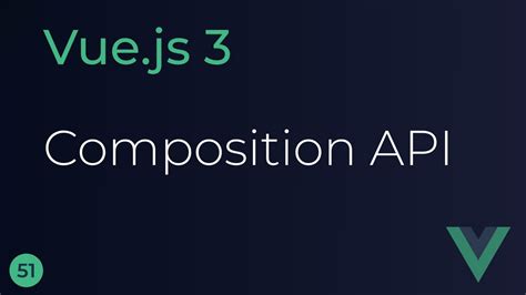 Vue Js Tutorial Composition Api