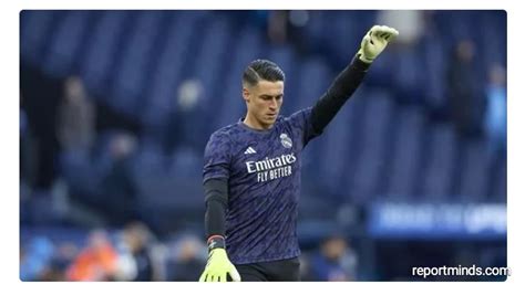 Kepa Arrizabalaga's Behind-the-Scenes Influence in Real Madrid's ...