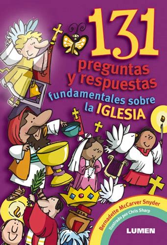 131 Preguntas Y Respuestas Fundamentales Sobre La Iglesia