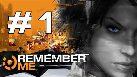 Remember Me Walkthrough Part 1 Gameplay No Commentary HD 1080p