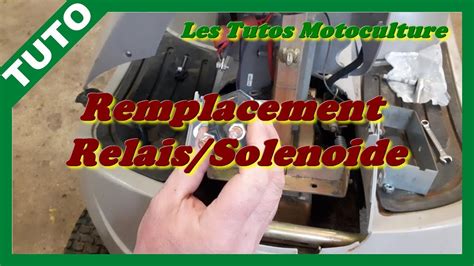 Remplacement Relais Sol Noide De D Marrage Tracteur Tondeuse Youtube