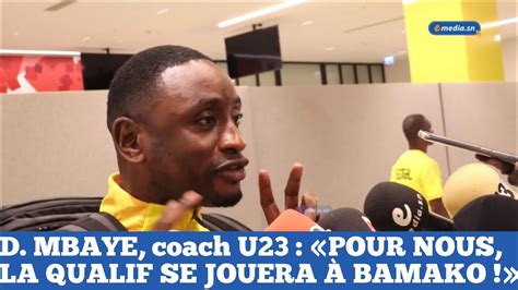 Demba Mbaye Coach U Le Choix De Jouer En A T Payant