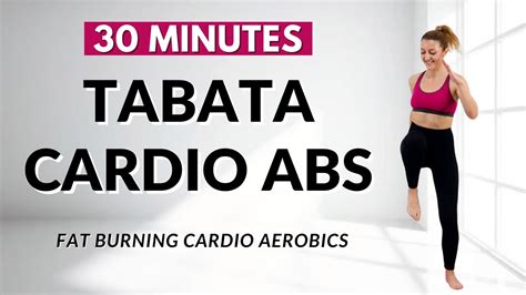 🔥30 Min Tabata Cardio Aerobics For Ab Lines Small Waist And Flat Belly🔥