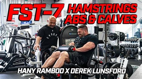 Fst 7 Abs Calves Hamstrings Derek Lunsford X Hany Rambod Youtube