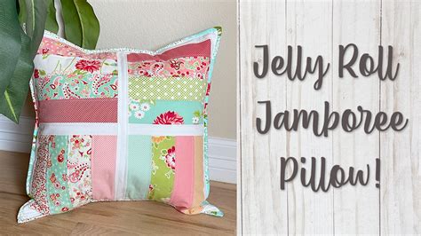 Jelly Roll Jamboree Pillow Pattern / TUTORIAL - Confessions of a ...