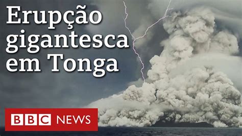 As impressionantes imagens da erupção de vulcão em Tonga BBC News Brasil