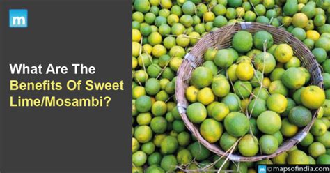 What Are The Benefits Of Sweet Lime Mosambi Benefits