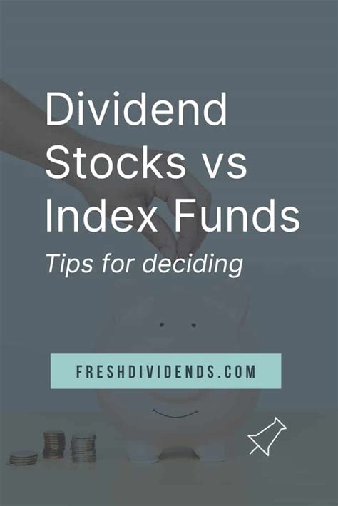 Dividend Stocks Vs Index Funds How To Decide Fresh Dividends