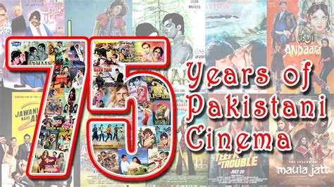 Years Of Pakistani Cinema Pakistan Film Industry Is Celebrating