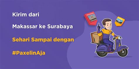 Kini Kirim Paket Antar Pulau Dari Makassar Ke Surabaya Lebih Cepat Sampai