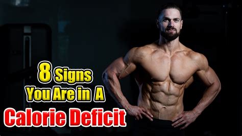 8 Signs You Are In A Calorie Deficit You Must Know This Youtube