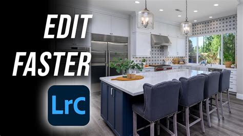 How To Edit Faster With Lightroom Classic Youtube