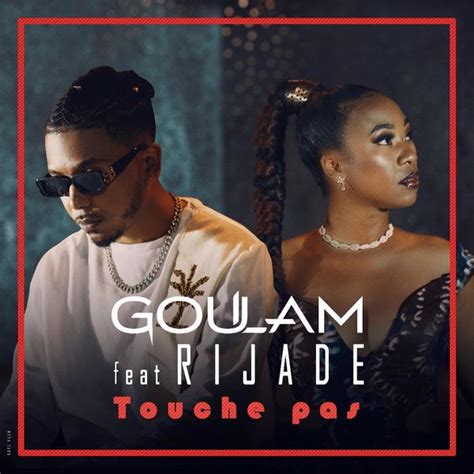 Touche Pas Feat Goulam Rijade Qobuz