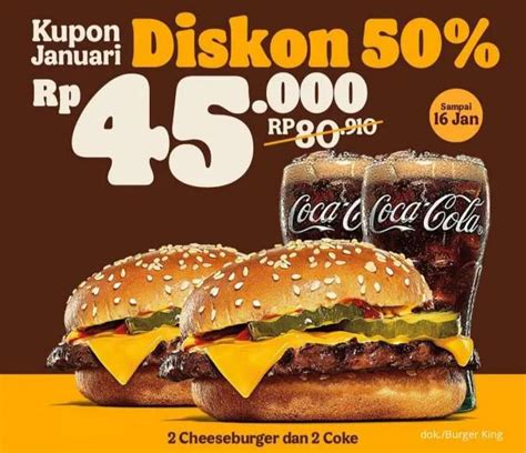 Hari Terakhir Promo Burger King Weekend Ada Kupon Januari Hemat