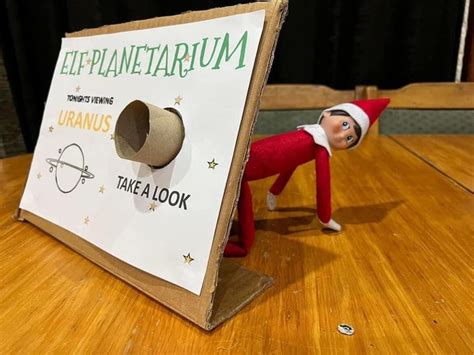 Elf Planetarium Uranus Elf Ideas Easy Elf Activities Elf Fun