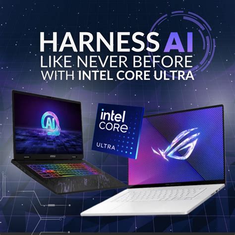 Intel Core Ultra Laptops: Harness AI Like Never Before