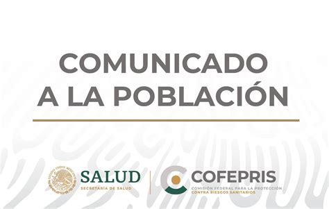 Cofepris Anuncia Nuevos Criterios Internos De Evaluaci N Para