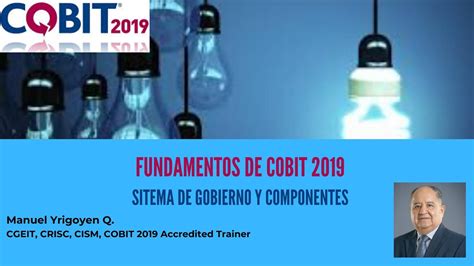 COBIT 2019 Fundamentos Sistema De Gobierno Y Componentes YouTube