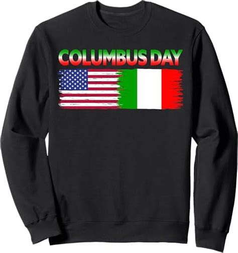 Christopher Columbus Day Usa Flag Italian American Heritage Sweatshirt