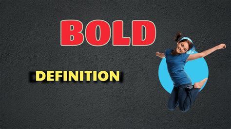 What Does Bold Means Meanings And Definitions With Example In