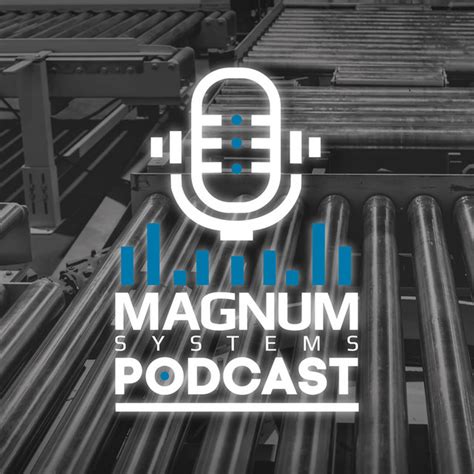 Mastering Integration In Manufacturing With Magnum Systems A Deep Dive