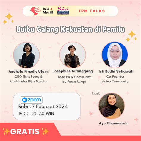 Ibu Punya Mimpi Talks With Ipm X Bijak Memilih X Sidina Buibu