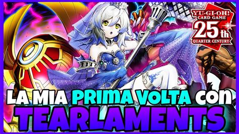 La Mia PRIMA VOLTA Con TEARLAMENTS Decklist Report E Battute