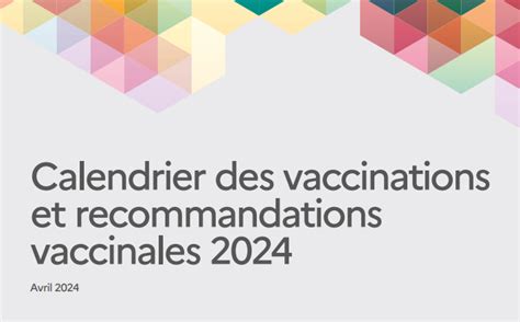 Nouveautés du Calendrier Vaccinal 2024 Vaccination Info Service