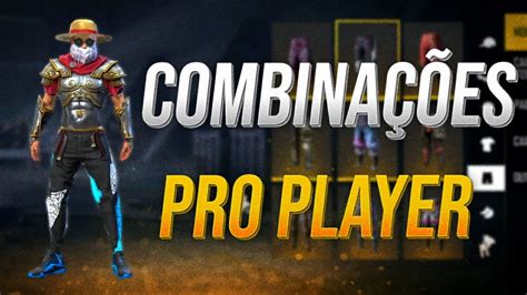 MELHORES COMBINAÇÕES DE ROUPAS NO FREE FIRE DE PRO PLAYER YouTube