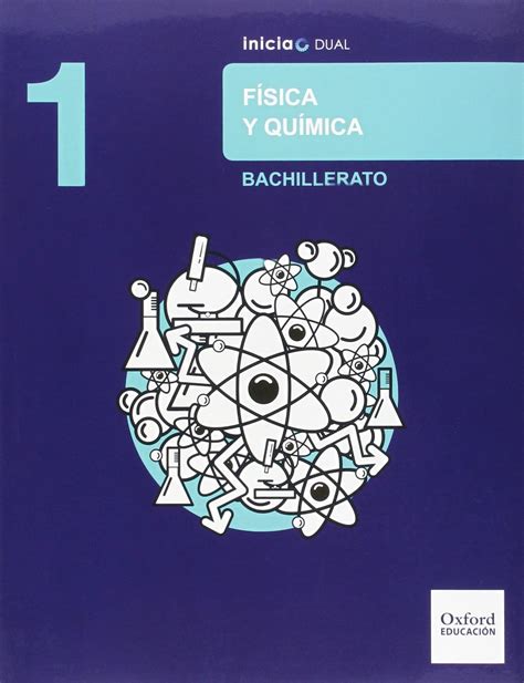 Libro Física y Química 1º Bachillerato Oxford Proyecto Inicia Dual