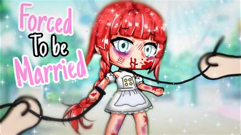 Forced To Be Married GLMM Gacha Life Sex YouTube