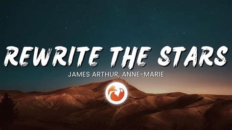 Rewrite The Stars James Arthur Anne Marie Lyrics Youtube