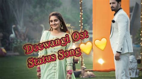 Deewangi Ost Song Sahir Ali Bagga Pakistani Ost Status Song