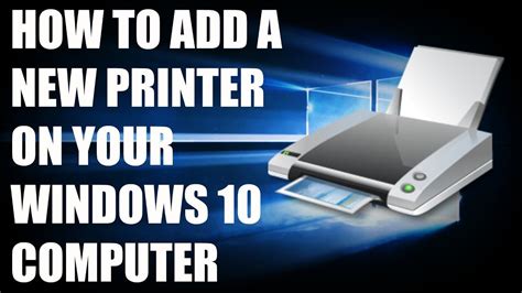 How To Add A New Printer To Your Computer On Windows 10 8 7 Printer