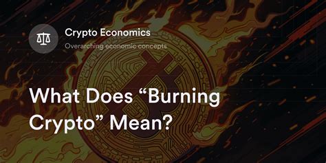 What Does Burning Crypto Mean Dydx Academy