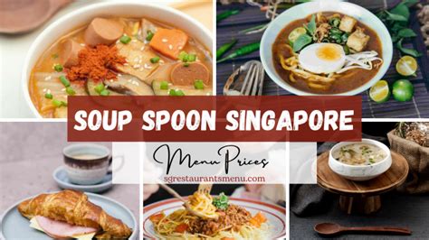 Soup Spoon Menu Prices Singapore - Deals & Rewards 2024