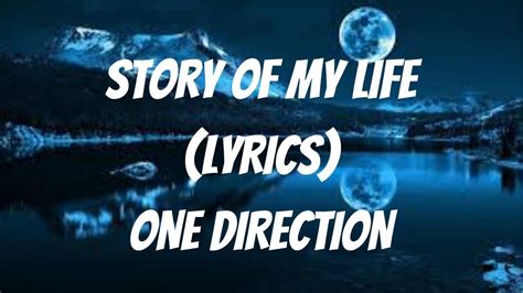 Story Of My Life Lyrics One Direction Youtube